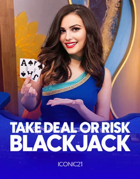 Take Deal or Risk Blackjack — Iconic21