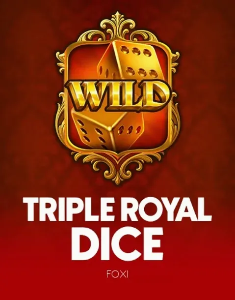 Triple Royal Dice — Foxi