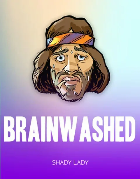 Brainwashed — Shady Lady