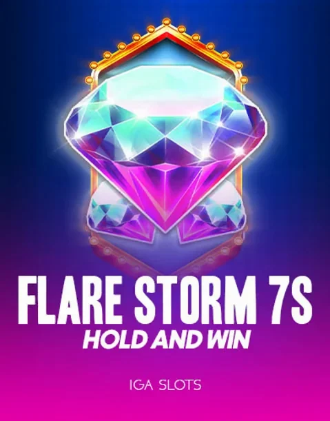 Flare Storm 7s Hold and Win — Iga Slots